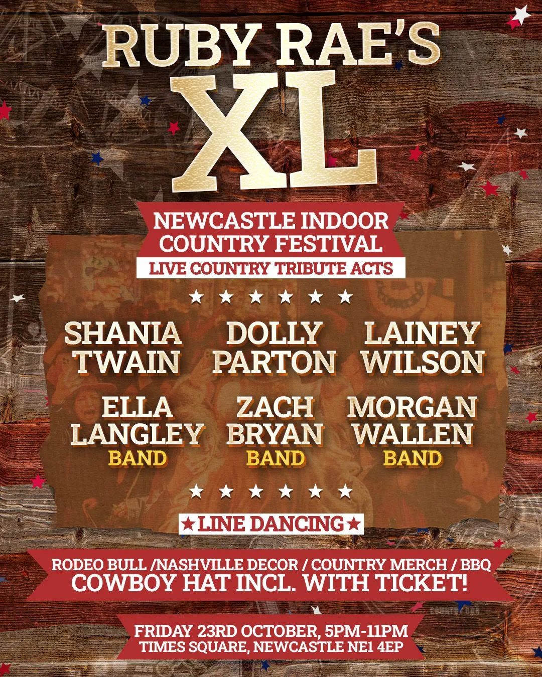 Festival poster for Ruby Rae's XL listing Shania Twain, Dolly Parton, Lainey Wilson, Ella Langley, Zach Bryan band and Morgan Wallen band, line dancing, a rodeo bull, Nashville decor, country merch, BBQ and a cowboy hat included with each ticket, on Friday 23rd October, 5pm to 11pm, at Times Square, Newcastle NE1 4EP