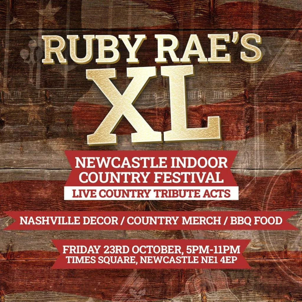 Ruby Rae's XL artwork reading Newcastle Indoor Country Festival, live country tribute acts, Nashville decor, country merch, BBQ food, Friday 23rd October, 5pm to 11pm, Times Square, Newcastle NE1 4EP